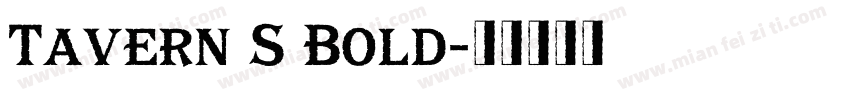 Tavern S Bold字体转换